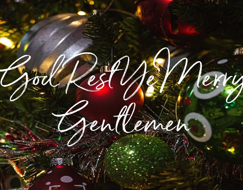 god rest ye merry gentlemen