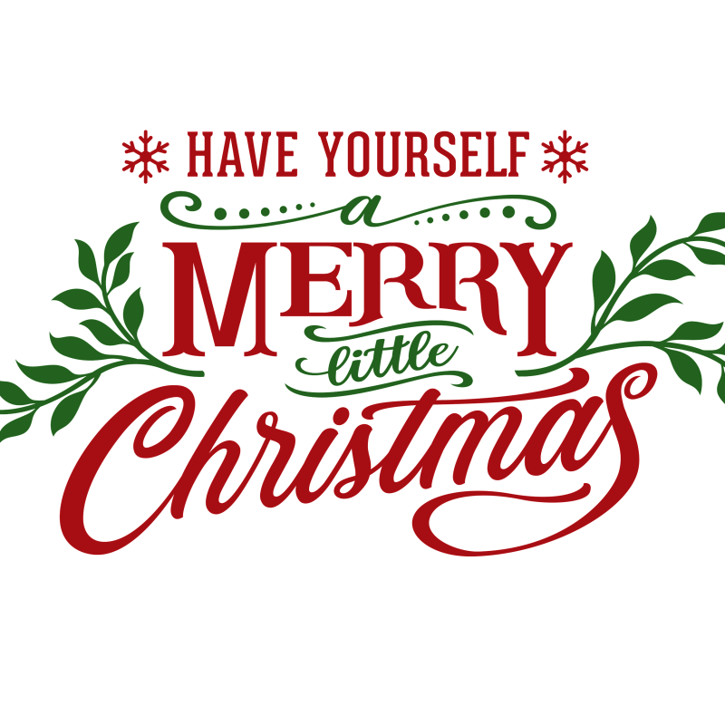 have yourself a merry little Christmas